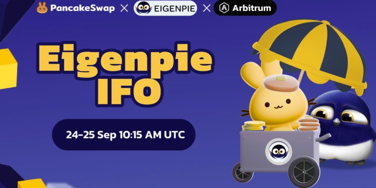 PancakeSwap Launches Initial Farm Offering (IFO) on Arbitrum along with Eigenpie